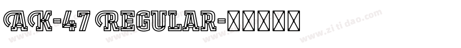 AK-47 Regular字体转换